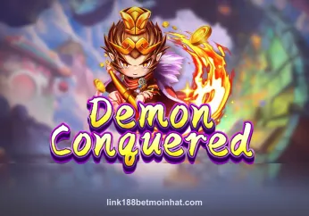 Demon Conquered tại link188betmoinhat